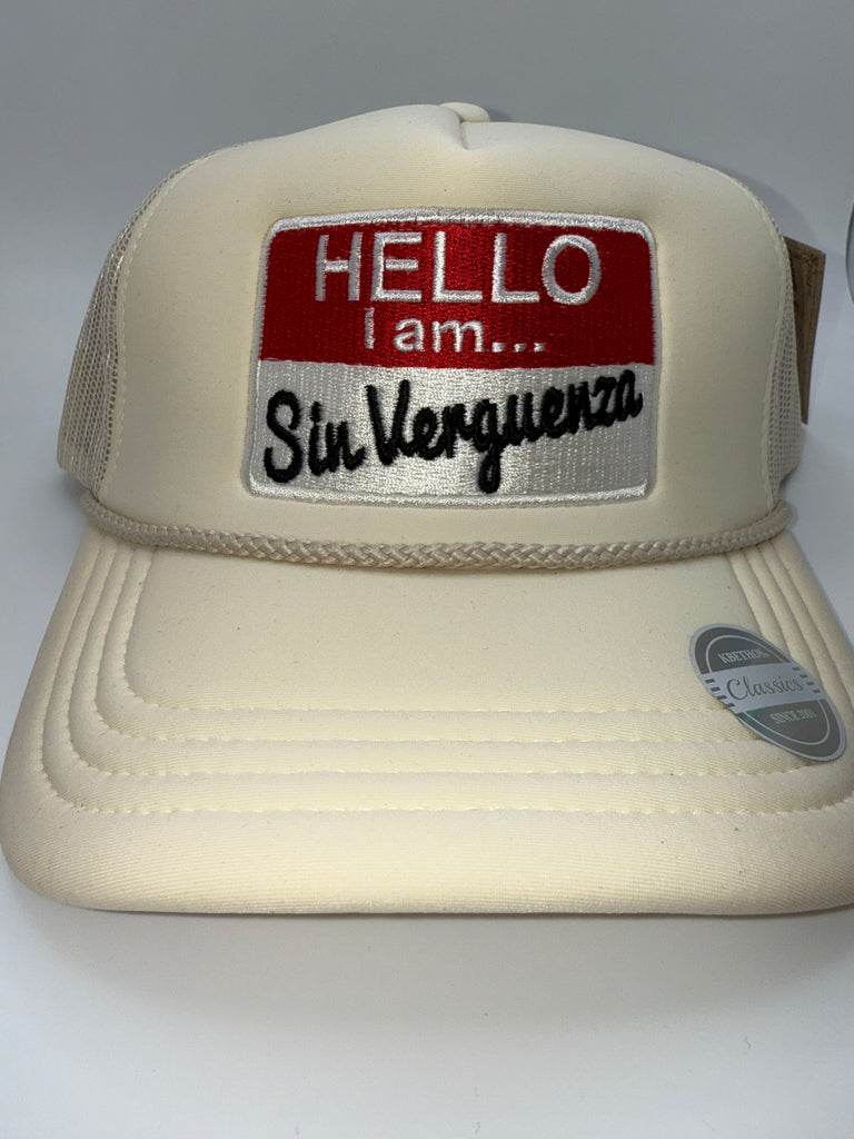 Hello I Am Sin Verguenza Trucker Hat