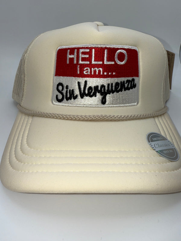 Hello I Am Sin Verguenza Trucker Hat
