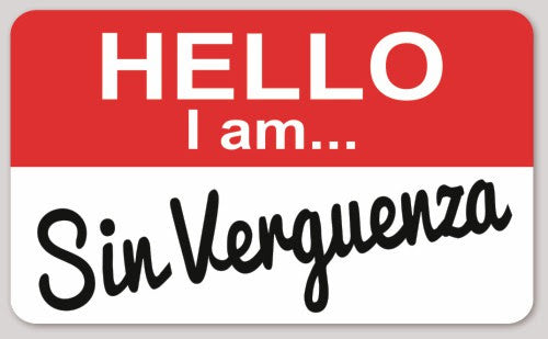 Hello I Am Sin Verguenza Sticker