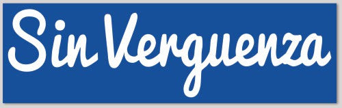 Sin Verguenza Sticker